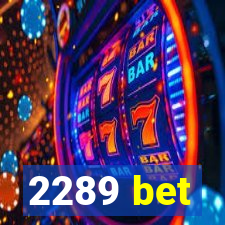 2289 bet
